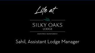Life at Silky Oaks Lodge - Sahil, Assistant Lodge Manager