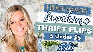 ALL NEW French Country Farmhouse Thrift Flips UNDER $5