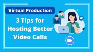 3 Pro Tips to Host Better Video Calls or Meetings - Logan Clements