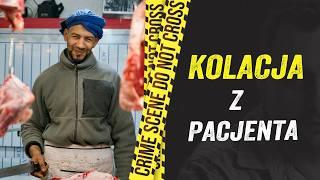 ZROBIŁ "KOLACJĘ PACJENTA"