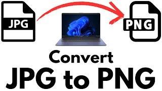 How to Convert JPG to PNG