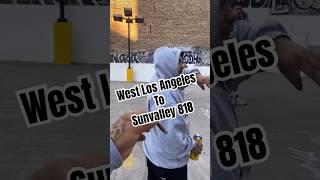 West LA To Sunvalley 818 Gangland Video On The Way 