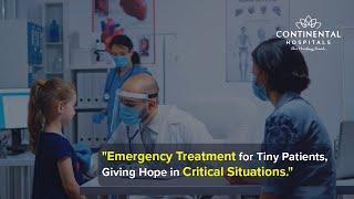 Emergency Care for Little Ones | Pediatric Emergency | Continental Hospitals