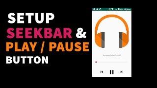 Setup SeekBar and Play Pause Button | Android Tab Layout Music Player | Android Studio 3.4 Tutorials