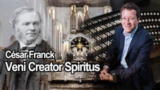 César Franck - Veni Creator Spiritus