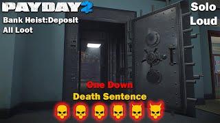 Payday 2 - Bank Heist:Deposit - All Loot - DSOD - (SOLO - LOUD)