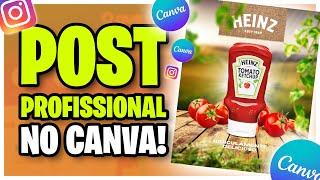 Criando do ZERO Um POST Profissional no CANVA! (PASSO A PASSO)