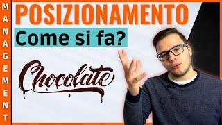 POSIZIONAMENTO: cos'è e COME si fa (Brand Positioning)