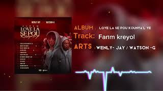 Watson-G X Wenly Jay_Fanm Kreyòl #5 (Audio Official)Álbum @Pipitipamigranyo2103