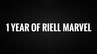 1 Year of Riell Marvel