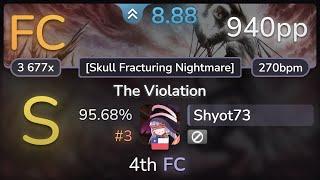 8.9⭐ Shyot73 | Fleshgod Apocalypse - The Violation [Skull Fracturing Nightmare] 95.68% FC #3 | 940pp