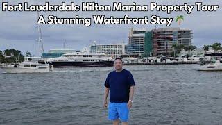 Fort Lauderdale Hilton Marina Property Tour: A Stunning Waterfront Stay 