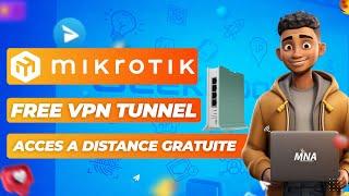 FREE MIKROTIK VPN - Accès a distance gratuite - Remote Back to Home [Wireguard] (Partie 1 )