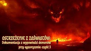 Ostrzeżenie z zaświatów: wypowiedzi demonów przy egzorcyzmach, cz. 3