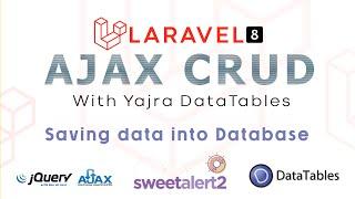 Laravel  8 Ajax CRUD | Saving data into database