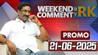 Weekend Comment By RK || Promo || 21-06-2025 || ABN Telugu