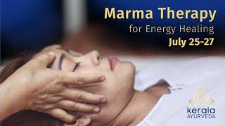 Marma Therapy Energy Healing | Workshop with Kerala Ayurveda Academy