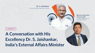 A Conversation with His Excellency Dr. S. Jaishankar, India’s External Affairs Minister