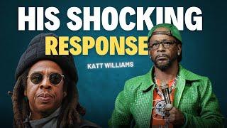 Katt Williams RESPONSE To Jay Z LawSuit His RESPONSE Will Shock YOU