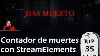 Configurar un contador de muertes con Stream Elements