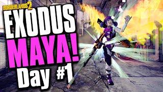 Borderlands 2 | Exodus Mod Maya | Day #1