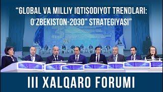 III Global and national economic trends: Uzbekistan - 2030 strategy
