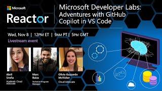 Microsoft Developer Labs: Adventures with GitHub Copilot in VS Code