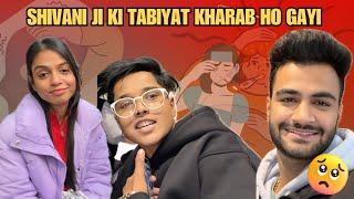 Shivani Ji Ki Tabiyat Kharab Ho Gayi Vlog 98 ​@chotanawab @cute.shivani.05