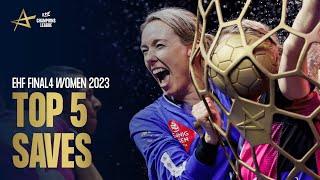 LUNDE HOGS THE SPOTLIGHT! | Top 5 SAVES | EHF FINAL4 Women 2023