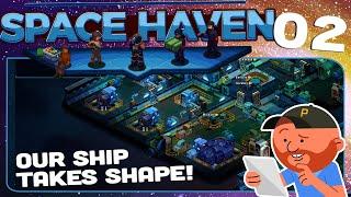 Space Haven Ep 02 | "Like a leaf on the wind" | Space-ship Building Sim!