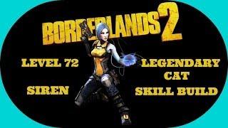 Borderlands 2 - Level 72 Legendary Cat Siren Skill Build