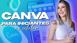 Como Usar o Canva No Celular? | Passo a Passo Para Iniciantes