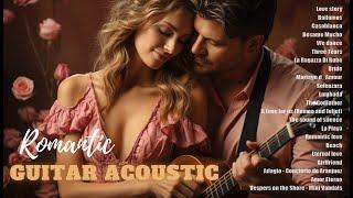 Top 100 Guitar Music that Speaks to Your Heart ~ Relaxing Guitar Romantic Music