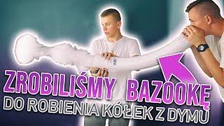 ZROBILIŚMY BAZOOKE DO ROBIENIA KÓŁEK!