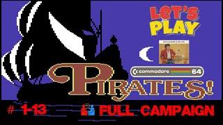 Sid Meier's Pirates - C64 - Full Campaign - Swashbuckler - (1-13) - 1987 - Longplay - Microprose