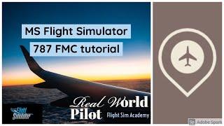 Microsoft Flight Simulator 2020 - 787 FMC Tutorial Preflight - REAL PILOT