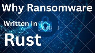 Rust being used in Ransomware | Malware Development in Rust