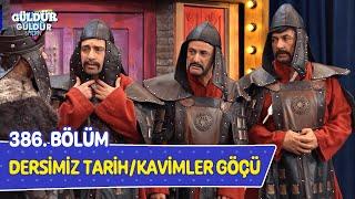 Dersimiz Tarih / Kavimler Göçü - 386. Bölüm (Güldür Güldür Show)