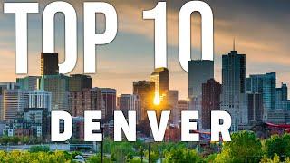 10 BEST Things To Do In Denver | Denver Travel Guide