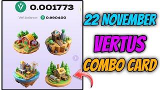 Vertus Combo Cards Today 22 November|| Vertus Daily Combo || Vertus Combo Card || Vertus Combo