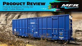 Product Review! - Prairie Shadows Trinity 50' High Cube Boxcar