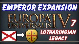 EU4 Emperor - Lotharingian Legacy - Episode 7