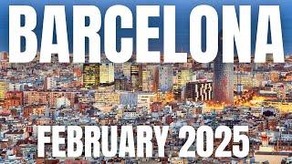 Barcelona Travel Guide to February 2025