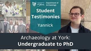 From undergraduate archaeologist to PhD: My experience as an international student at York