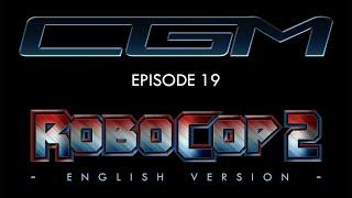 CGM 19 - RoboCop 2 and the birth of real-time rendering (ENGLISH)