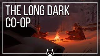 The Long Dark | Отрадная долина КООПЕРАТИВ #5