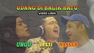 Ungu Band, Lesti, Nassar - Udang Di Balik Batu | Official Lyric Video