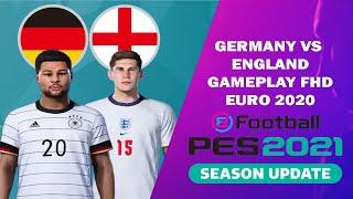 PES 2021 - GERMANY VS ENGLAND - EURO 2020 FHD