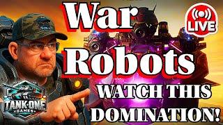 WAR ROBOTS LIVE  TANK ONE WR DOMINATES!