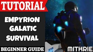 Empyrion - Galactic Survival Tutorial Guide (Beginner)